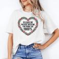 Please Be Patient With My I'm From The 1900s Unisex T-Shirt