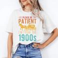 PLEASE BE PATIENT I'M FROM THE 1900s Vintage 1900s 90s Premium Unisex T-Shirt PLEASE BE PATIENT I'M FROM THE 1900s Vintage 1900s 90s Premium Unisex T-Shirt