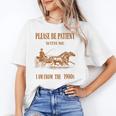 Please Be Patient With Me I'm From The 1900s Vintage Horses Unisex T-Shirt