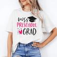 Preschool Graduation Shirt For Girl 2019 Miss Preschool Grad Unisex T-Shirt