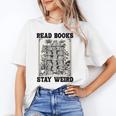 Read Books Stay Weird Book Lover Joke Introvert Reading Unisex T-Shirt Read Books Stay Weird Book Lover Joke Introvert Reading Unisex T-Shirt