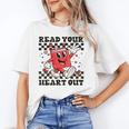 Read Your Heart Out Teacher Valentines Book Lover Unisex T-Shirt