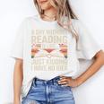 Retro A Day Without Reading Is Like Just Kidding Book Lover Unisex T-Shirt