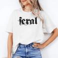 Sarcasm Women Introvert Wild Men Feral Unisex T-Shirt