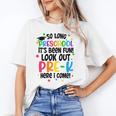 So Long Preschool Pre-K Here I Come Graduation Unisex T-Shirt