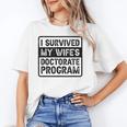 I Survived My Wife's Doctorate Program PhD Graduation Unisex T-Shirt