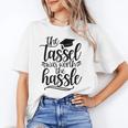 The Tassel Was Worth The Hassle Graduation Unisex T-Shirt
