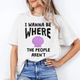 I Wanna Be Where The People Aren't Introvert Unisex T-Shirt I Wanna Be Where The People Aren't Introvert Unisex T-Shirt