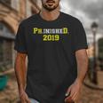 2019 PhinisheD Graduation Ph D College Phinished Unisex T-Shirt