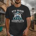 8th Grade Level Complete Graduation 2025 Class Eighth Grade Unisex T-Shirt