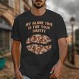 My Alone Time Is For Your Safety Coffee Lover Introvert Unisex T-Shirt My Alone Time Is For Your Safety Coffee Lover Introvert Unisex T-Shirt