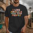 I Like Animals More Than People Sarcastic Introvert Unisex T-Shirt I Like Animals More Than People Sarcastic Introvert Unisex T-Shirt