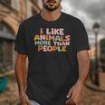 I Like Animals More Than People Sarcastic Introvert Unisex T-Shirt I Like Animals More Than People Sarcastic Introvert Unisex T-Shirt