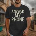 Answer My Phone I Introvert Unisex T-Shirt Answer My Phone I Introvert Unisex T-Shirt