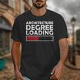 Architecture Degree Loading Graduation Student Unisex T-Shirt