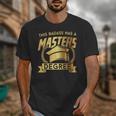 This Badass Has a Masters Degree College Graduation Unisex T-Shirt