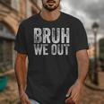 BRUH WE OUT GRADUATE Happy Graduation Student Retro Vintage Unisex T-Shirt