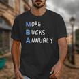 More Bucks Annually MBA Graduation Shirt Unisex T-Shirt