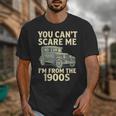 You Can't Scare Me I'm From The 1900s Retro Vintage Car Unisex T-Shirt
