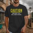 Caution Does Not Play Well With Others Introvert Unisex T-Shirt Caution Does Not Play Well With Others Introvert Unisex T-Shirt
