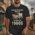Country Please Be Patient With Me I'm From The 1900s Vintage Unisex T-Shirt