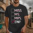 DNP Graduate Doctor Of Nursing Practice Graduation DNP Grad Unisex T-Shirt