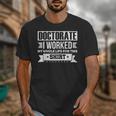 Doctor & Degree Quotes PhD Graduation Short Sleeve Classic Fit T-Shirt Humorous Doctorate Small Unisex T-Shirt