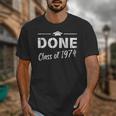Done Class Of 1974 50th Reunion Graduation Classmate College Unisex T-Shirt