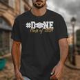 DONE Class Of 2024 Graduation For Her Him Grad Senior 2024 Unisex T-Shirt