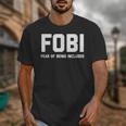 Fear Of Being Included Fobi Sarcastic Women Introvert-Chic Unisex T-Shirt Fear Of Being Included Fobi Sarcastic Women Introvert-Chic Unisex T-Shirt