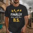 Finally Done With This Bs Bachelor's Bachelor Graduation Unisex T-Shirt