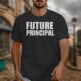 Future Principal College Graduate Graduation Promotion Unisex T-Shirt