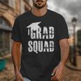 Grad Squad Graduate Graduation T-Shirt Graduation Idea Unisex T-Shirt