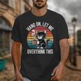Hang On Let Me Overthink Cat Coffee Retro Introvert Unisex T-Shirt Hang On Let Me Overthink Cat Coffee Retro Introvert Unisex T-Shirt