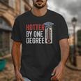 Hotter By One Degree Phd MBA College Graduation Unisex T-Shirt