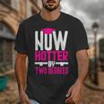 Now Hotter Two Degree Graduation Her Friends Cute 2020 Unisex T-Shirt