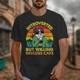 Introvert Cats Sarcasm Cat Lover Introverts Unisex T-Shirt