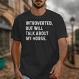 Introverted But Will Talk About My Horse Farm Rodeo Cowgirl Unisex T-Shirt