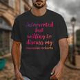Introverted Willing To Discuss Caucasian Ovcharka Introvert Unisex T-Shirt Introverted Willing To Discuss Caucasian Ovcharka Introvert Unisex T-Shirt