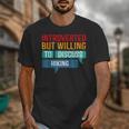Introverted But Willing To Discuss Hiking Unisex T-Shirt