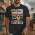 Introverted But Willing To Discuss Sourdough Vintage Baking Unisex T-Shirt Introverted But Willing To Discuss Sourdough Vintage Baking Unisex T-Shirt