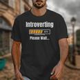 Introverting Please Wait Humor Sarcastic Geek Gamer Jokes Unisex T-Shirt