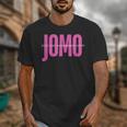 JOMO Joy Of Missing Out For The Introvert Unisex T-Shirt JOMO Joy Of Missing Out For The Introvert Unisex T-Shirt