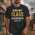 Kiss My Class Goodbye Shirt 2019 Graduation Shirt Unisex T-Shirt