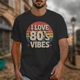 I Love 80’s Vibes Retro 80s Style Vintage Sunset Nostalgia Unisex T-Shirt