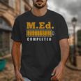 Master Graduation Completed Master Of Education Teacher Men Women Unisex T-Shirt