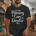Memory Care Director Appreciation Activity Professional Week Unisex T-Shirt