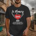 In Memory Of Son Ced Customized Personalized Memorial Unisex T-Shirt
