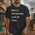 Merry Christmas Sarcastic Phrase For Introvert People Unisex T-Shirt Merry Christmas Sarcastic Phrase For Introvert People Unisex T-Shirt