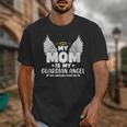 My Mom Is My Guardian Angel Memorial Day In Memory Of Mom Unisex T-Shirt My Mom Is My Guardian Angel Memorial Day In Memory Of Mom Unisex T-Shirt